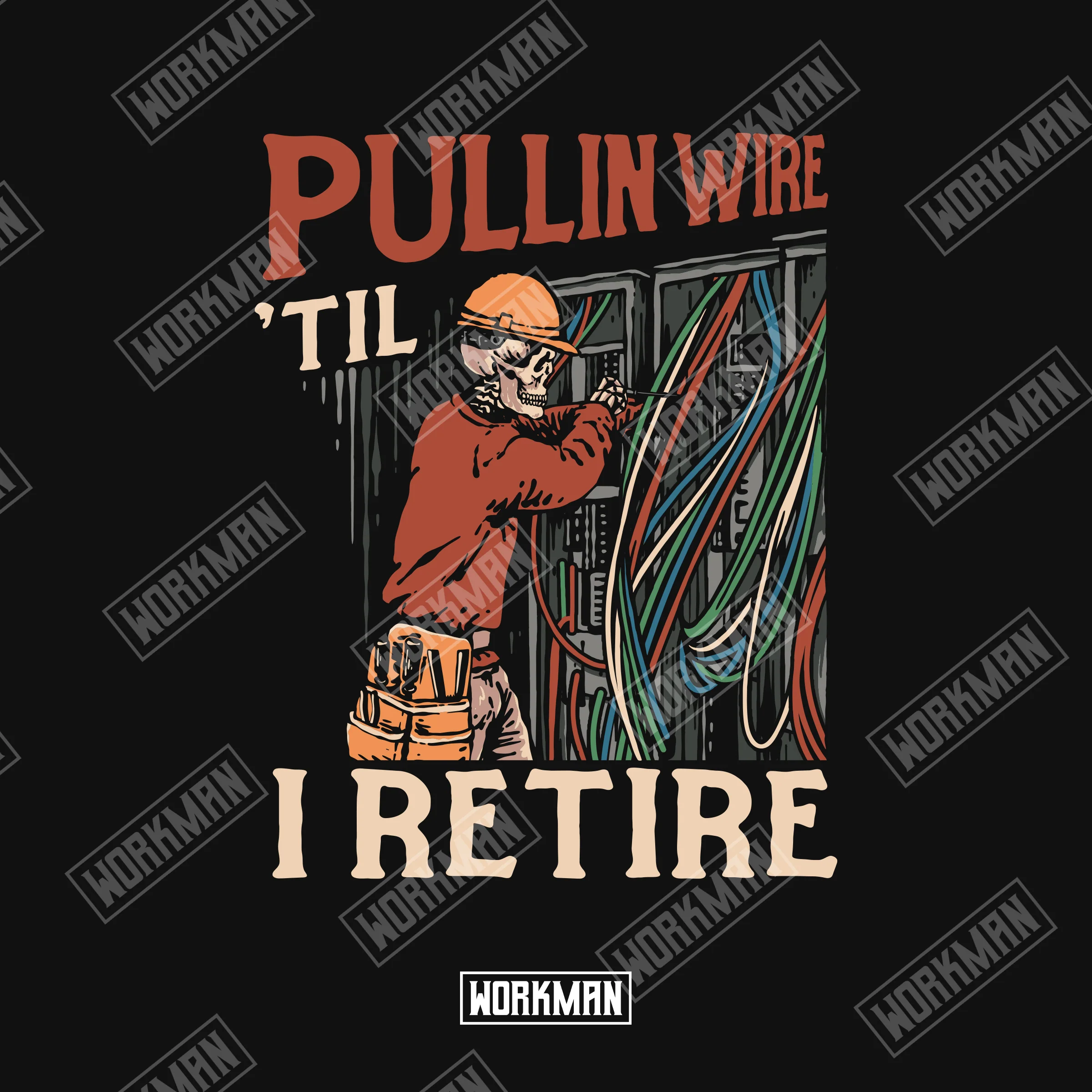 Pullin' Wire 'Til I Retire - Bundle - Image 3